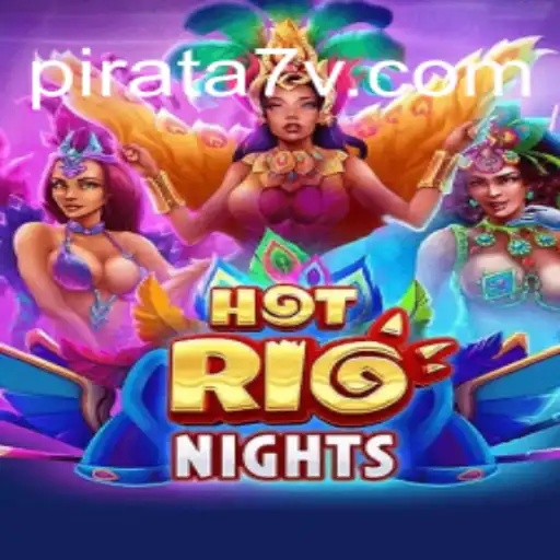 Explorando a Emoção de HotRioNights: O Jogo que Está Transformando 7vPirata.com