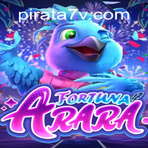 Descubra o Fascinante Mundo de FortunaArara: Uma Aventura com 7vPirata.com
